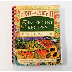 Fix It and Enjoy It 5 Ingredient Recipes Cookbook Phyllis Pellman Good PB Spiral